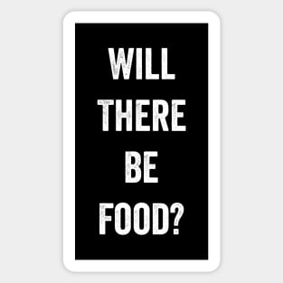 Will There Be Food Sticker